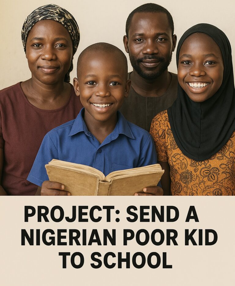PROJECT: SEND A NIGERIAN POOR KID TO SCHOOL